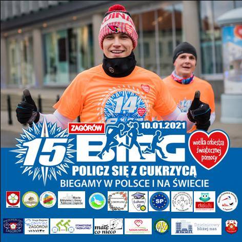 Na plakacie promującym akcję widać dwóch biegaczy w koszulkach 14 biegu Policz się z cukrzycą. Poniżej hasło: 15 Bieg Policz się z Cukrzycą, Zagórów 10.01.2021. Poniżej loga organizatorów.