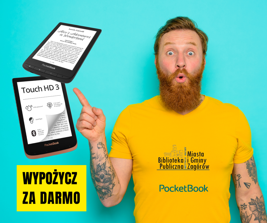 Mężczyzna z rudą brodą w żółtej koszulce wskazuje palcem na dwa czytniki e-booków. Pod czytnikami napis: Wypożycz za darmo. Na koszulce logo biblioteki oraz firmy PocketBook.